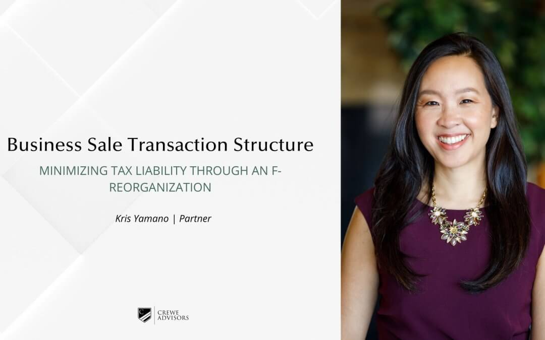 Business Sale Transaction Structure: Minimizing Tax Liability Through An F-Reorganization